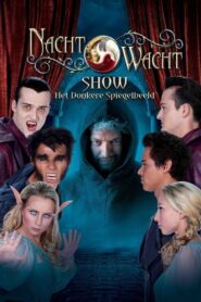 Nachtwacht Show: Het Donkere Spiegelbeeld 2023 on netflix