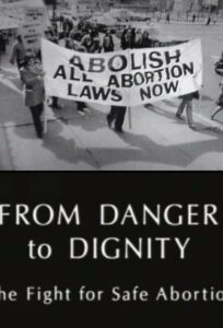 From Danger to Dignity: The Fight For Safe Abortion 1995 on netflix