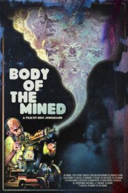 Body of the Mined 2021 on netflix