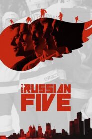 The Russian Five 2018 on netflix