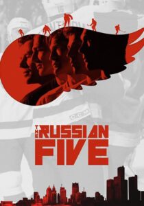 The Russian Five 2018 on netflix