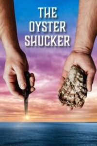 The Oyster Shucker 2022 on netflix