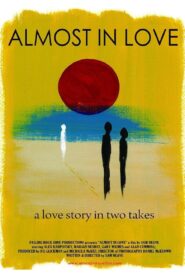 Almost in Love 2013 on netflix