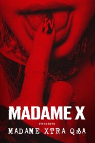 Madame X Presents: Madame Xtra Q&A 2021 on netflix