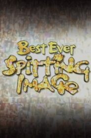 Best Ever Spitting Image 2006 on netflix