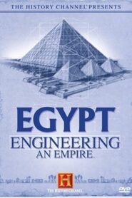 Egypt: Engineering an Empire 2006 on netflix