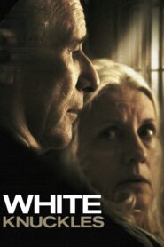 White Knuckles 2010 on netflix