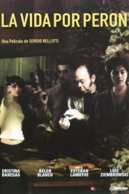Your Life for Perón 2005 on netflix