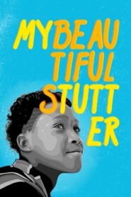 My Beautiful Stutter 2019 on netflix