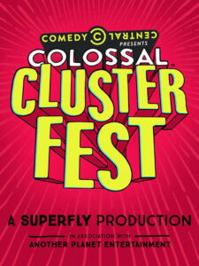 Comedy Central’s Colossal Clusterfest 2017 on netflix