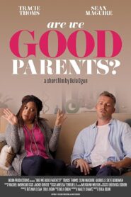 Are We Good Parents? 2018 on netflix