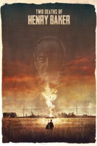 Two Deaths of Henry Baker 2020 on netflix