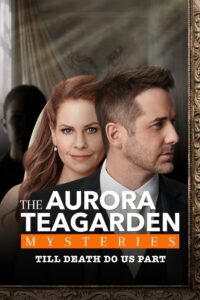 Aurora Teagarden Mysteries: Til Death Do Us Part 2021 on netflix