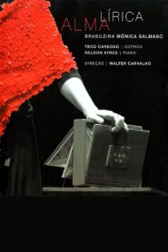 Mônica Salmaso – Alma Lírica Ao Vivo 2012 on netflix