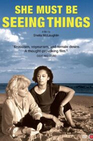She Must Be Seeing Things 1987 on netflix