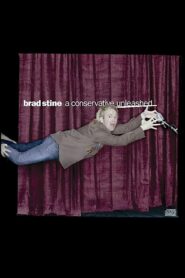Brad Stine – A Conservative Unleashed 2004 on netflix