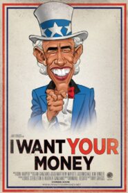 I Want Your Money 2010 on netflix