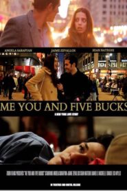 Me You and Five Bucks 2015 on netflix