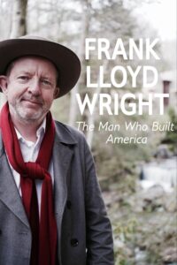 Frank Lloyd Wright: The Man Who Built America 2017 on netflix