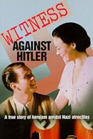 Witness Against Hitler 1996 on netflix