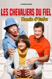 Les Chevaliers du Fiel : Mamie d’enfer 2022 on netflix