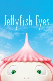 Jellyfish Eyes 2013 on netflix