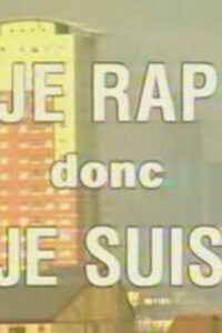 I Rap Therefore I Am 1999 on netflix