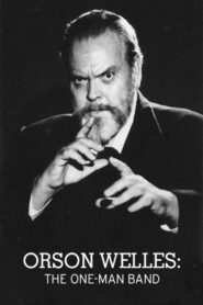 Orson Welles: The One-Man Band 1995 on netflix