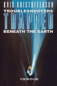 Trouble Shooters: Trapped Beneath the Earth 1993 on netflix