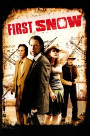 First Snow 2006 on netflix