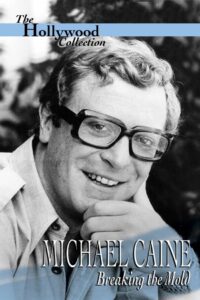 Michael Caine: Breaking the Mold 1994 on netflix