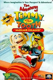 The Adventures of Timmy the Tooth: Molar Island 1995 on netflix