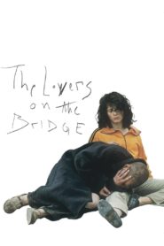 The Lovers on the Bridge 1991 on netflix