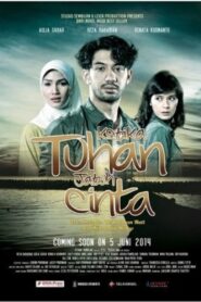 Ketika Tuhan Jatuh Cinta 2014 on netflix