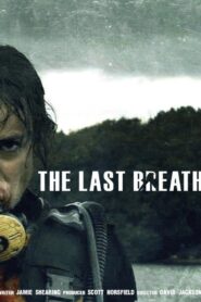 The Last Breath 2009 on netflix
