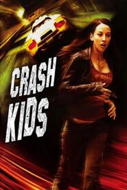 Crash Kids: Trust No One 2007 on netflix