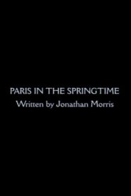 Paris in the Springtime 2005 on netflix