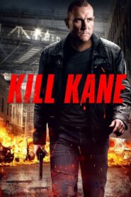 Kill Kane 2016 on netflix