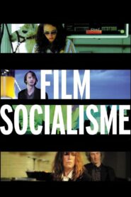 Film Socialisme 2010 on netflix