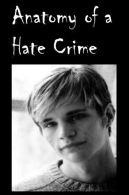 Anatomy of a Hate Crime 2001 on netflix