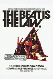 The Beat Is The Law – Fanfare For The Common People 2010 on netflix