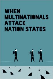 When Multinationals Attack Nation States 2016 on netflix