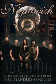 Nightwish – Virtual Live Show From The Islanders Arms 2021 2022 on netflix