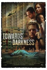 Towards Darkness 2007 on netflix