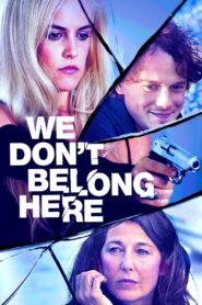 We Don’t Belong Here 2017 on netflix
