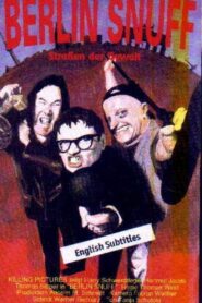 Berlin Snuff – Straßen der Gewalt 1995 on netflix