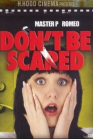 Don’t Be Scared 2006 on netflix