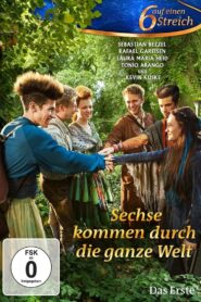 Sechse kommen durch die ganze Welt 2014 on netflix