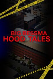 Big Bessma Hood Tales 2021 on netflix