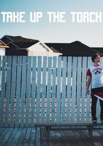Take Up the Torch 2015 on netflix